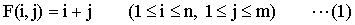F(i,j)=i+j  (1<=i<=n, 1<=j<=m) ...(1)