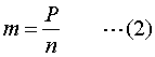 m=P/n ...(2)